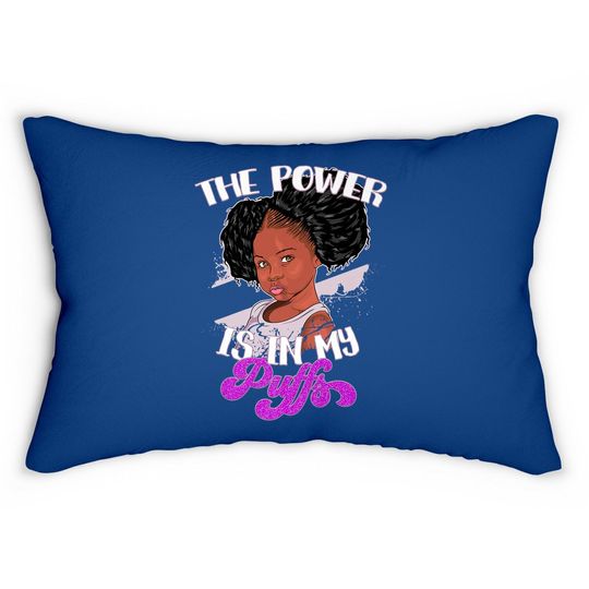 Power Is In My Puffs Afro Black Pride Gift Black Girl Lumbar Pillow