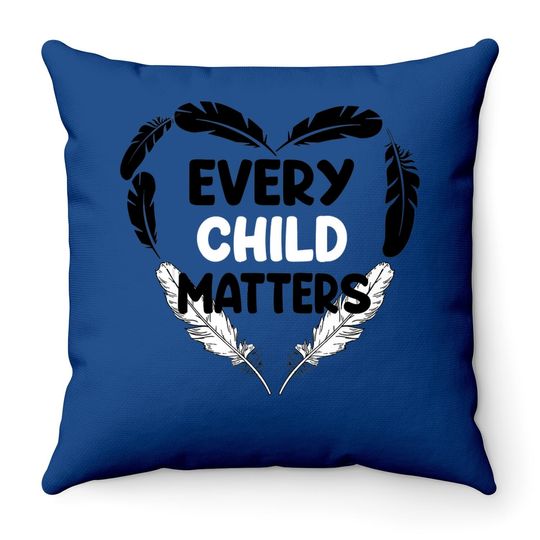 Throw Pillow Every Child Matters Orange Day Residential Schools