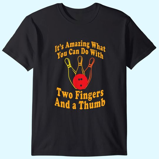 Funny Retro Bowling Ball Two Fingers and a Thumb T-Shirt