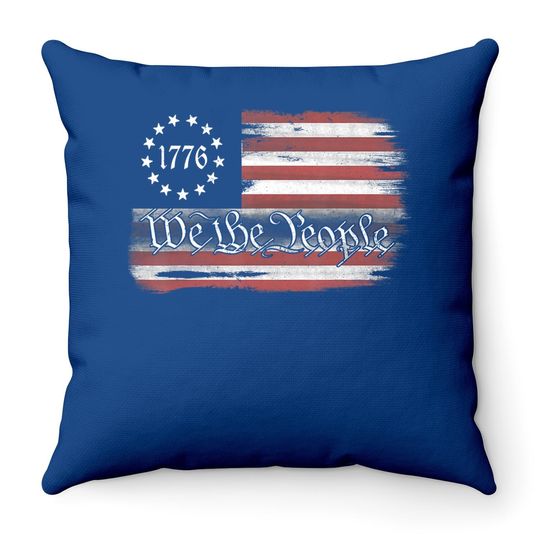 Betsy Ross Flag 1776 We The People Throw Pillow