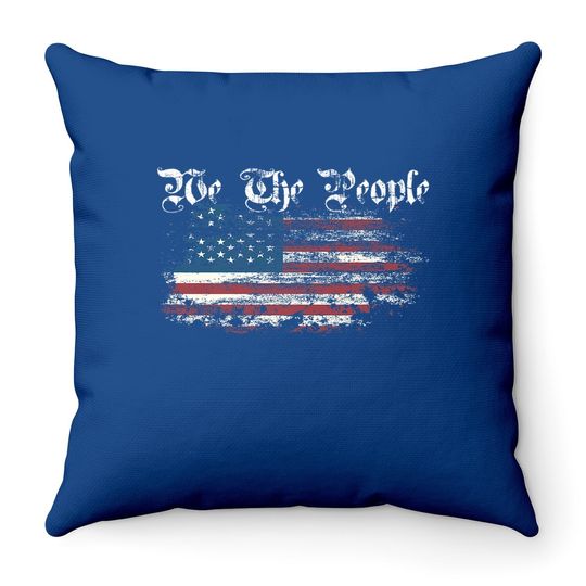 We The People - Patriotic Throw Pillow