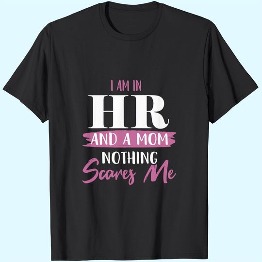 HR Mom Shirt Human Resources HR Lady HR Mom T-Shirt