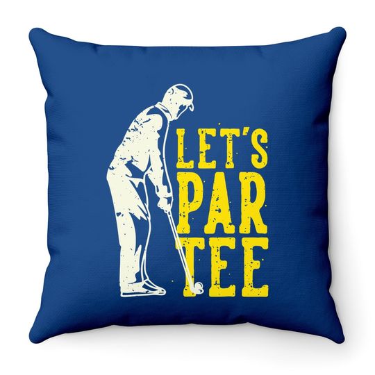 Let's Par Throw Pillow Golf Throw Pillow