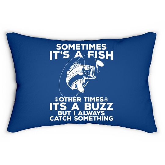 Funny Fishing Lumbar Pillow, Sometimes It's A Fish Fishing Lumbar Pillow