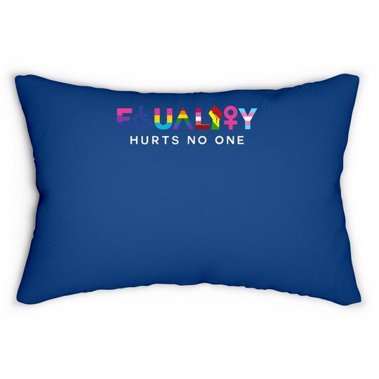 Equality Hurts No One Lgbt Black Disabled Right Kind, International Justice Lumbar Pillow