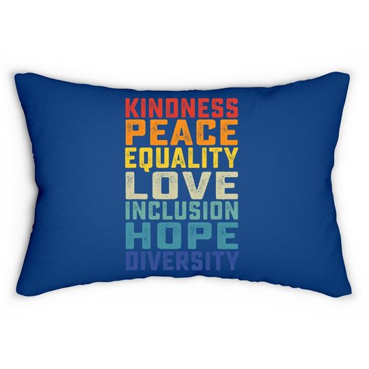 Peace Love Equality Inclusion Diversity Human Rights Lumbar Pillow