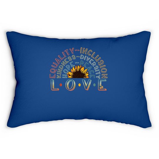 Love Equality Inclusion Kindness Diversity Hope Peace Lumbar Pillow
