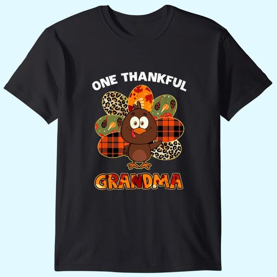 One thankful grandma turkey blessed grandma thanksgiving T-Shirt
