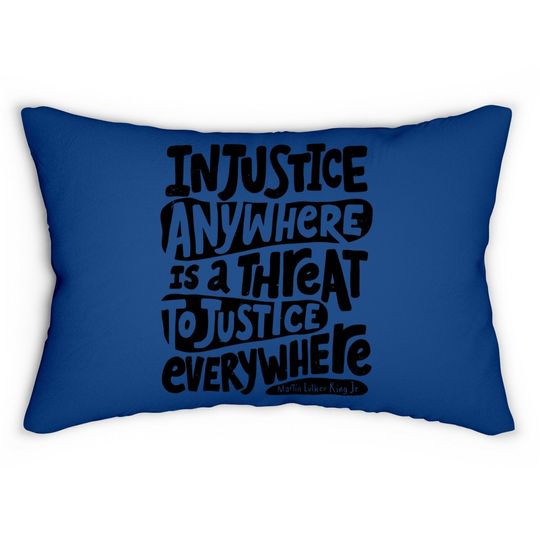 Inspirational Social Justice Quote Injustice Lumbar Pillow