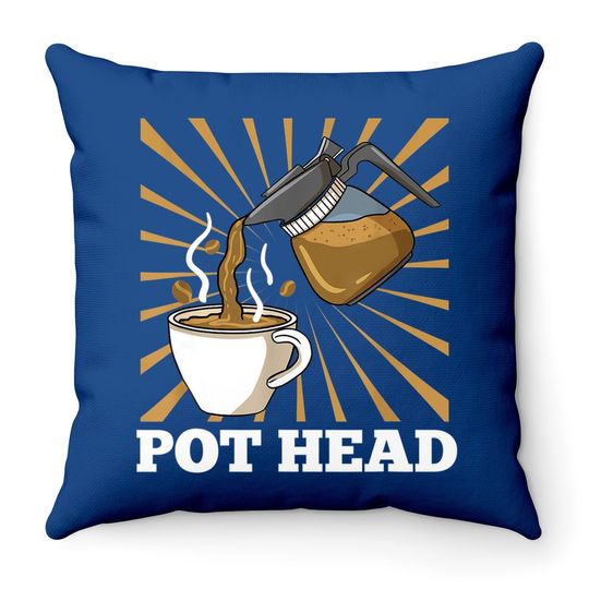 Pot Head For Coffee Gift Throw Pillow
