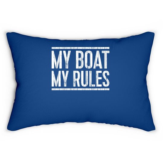 My Boat My Rules Lumbar Pillow Captain Gift Lumbar Pillow Lumbar Pillow