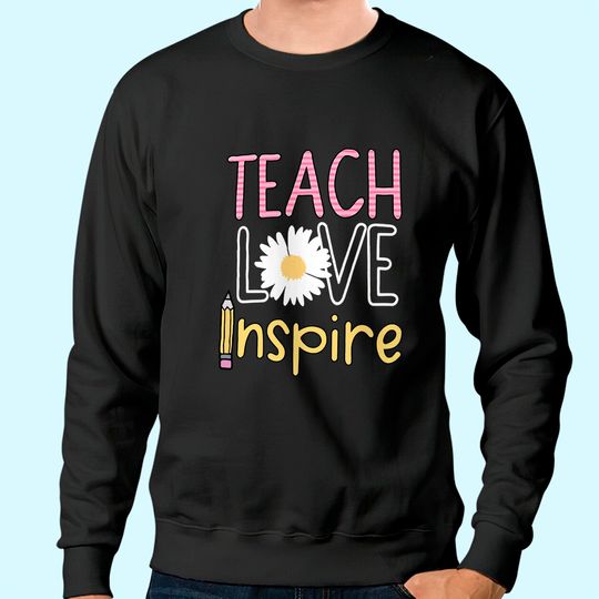 Summer Teacher Teach Love Inspire Sweatshirt
