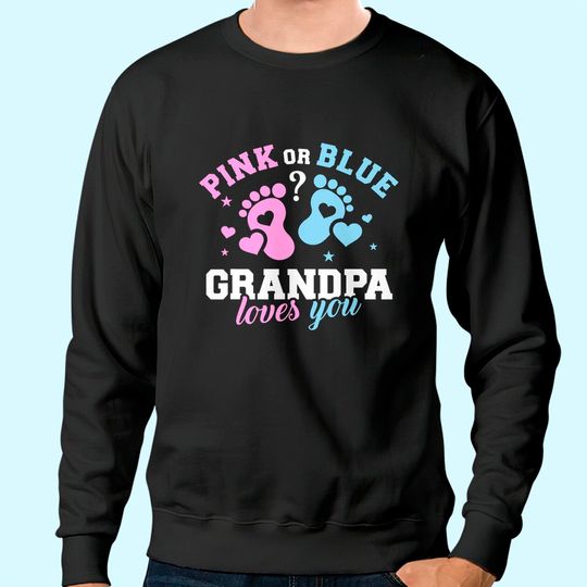 Gender reveal grandpa Sweatshirt