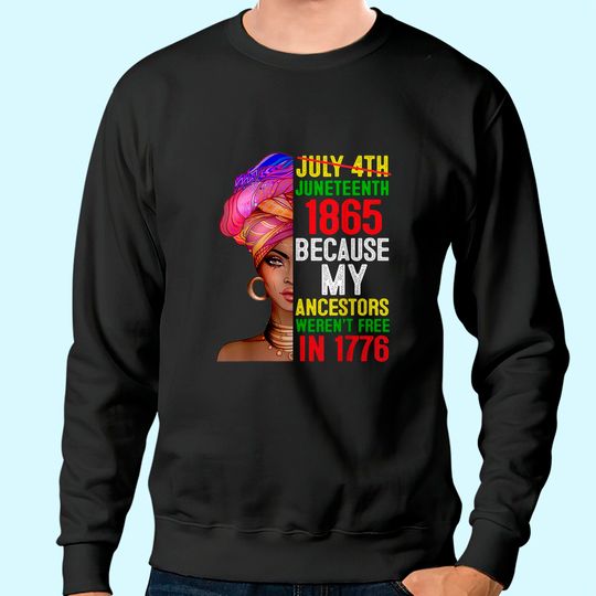 Juneteenth Queen Melanin African American Women Sweatshirt
