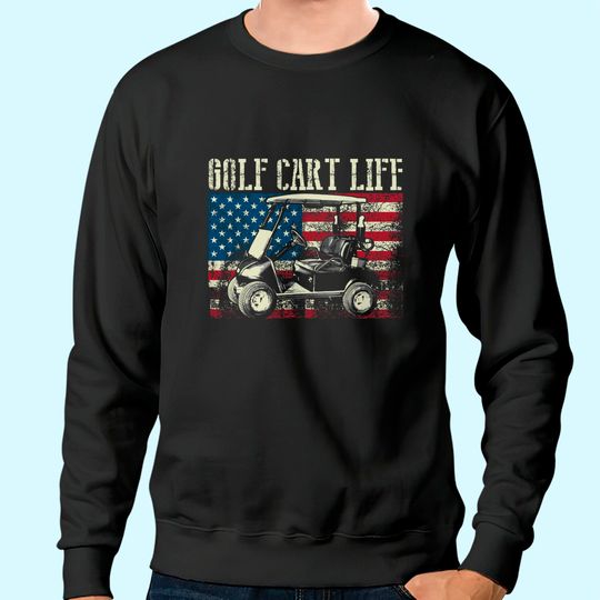 Cool Golf Cart Vintage US Flag Funny Golfing Gift Men Women Sweatshirt