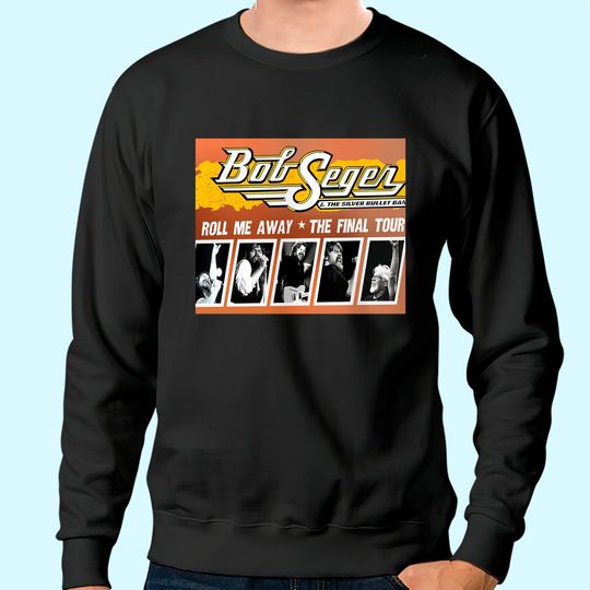 Tee Bob retro Seger Country music legend 60s, 70s, 80s gifts Sweatshirt