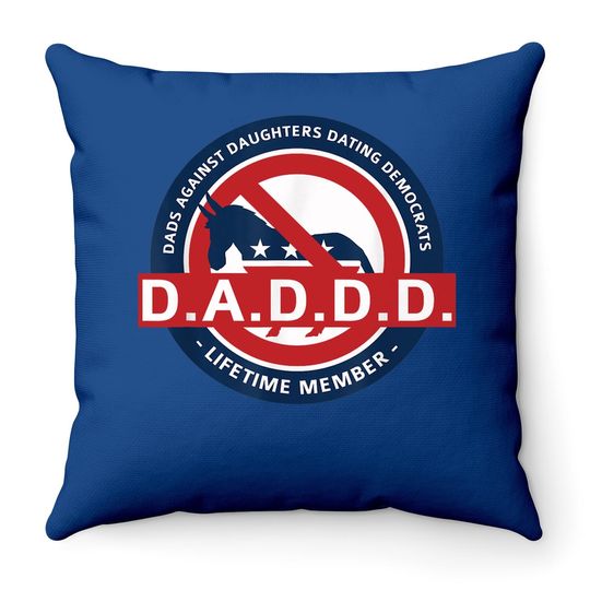 Daddd Dads Against Daughters Dating Democrats Throw Pillow