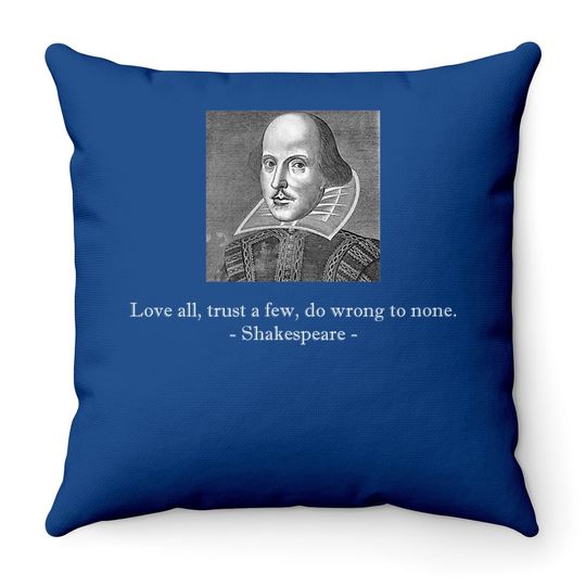 Shakespeare Quote Love All Throw Pillow