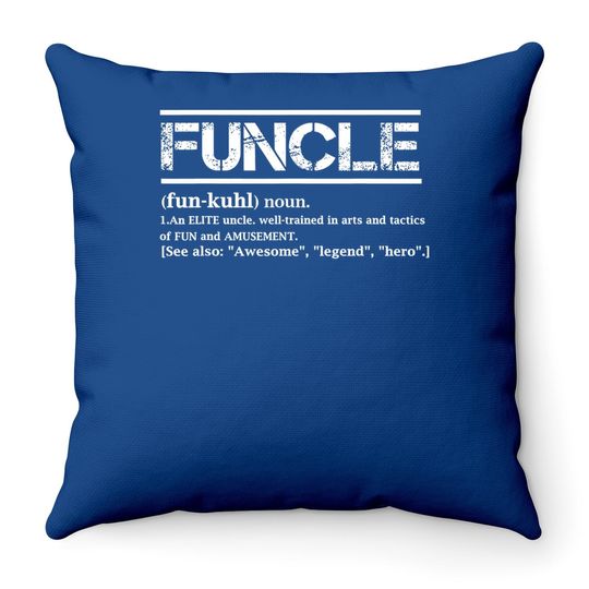 Cool Uncle Gift Uncle B-day Present Funcle Definition Uncle Throw Pillow
