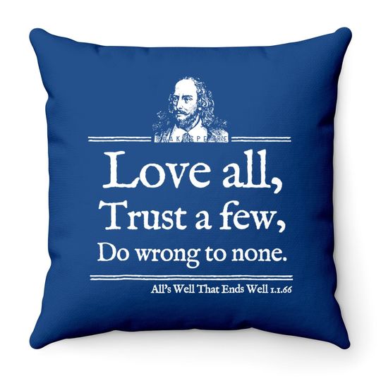Love All Shakespeare Quote Throw Pillow