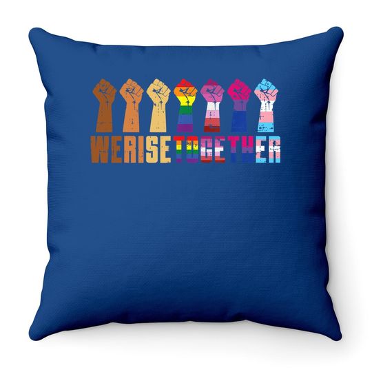 We Rise Together Equality Pride Blm Throw Pillow