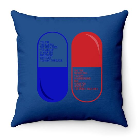 The Matrix Red Pill Or Blue Pill  throw Pillow