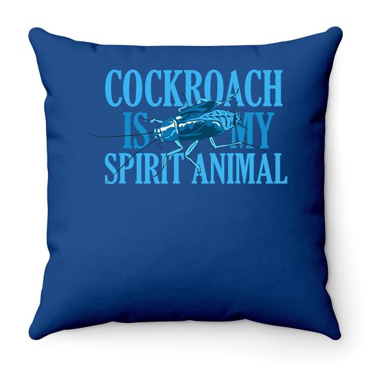 Funny Cockroach Roach Spirit Animal Throw Pillow