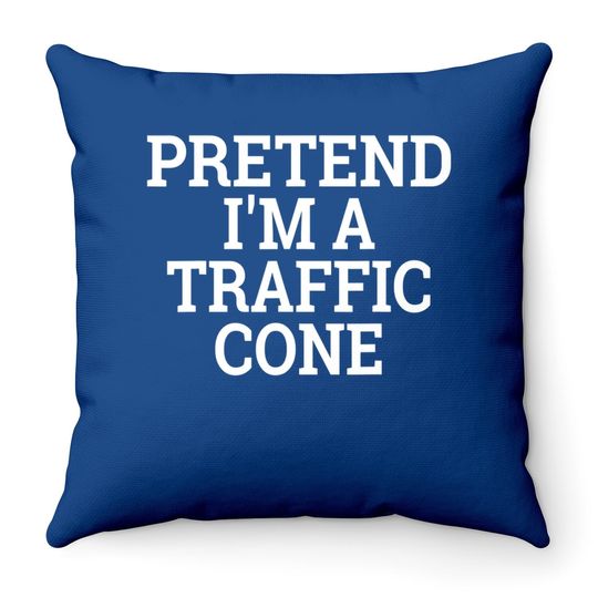 Pretend I'm A Traffic Cone Lazy Halloween Costume Throw Pillow