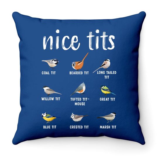 Nice Tits Bird Species Throw Pillow