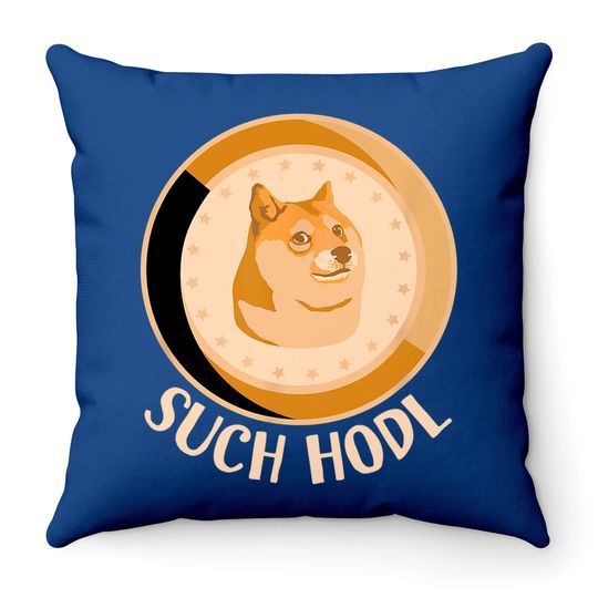 Dogecoin Coin Such Hodl A Funny Crypto Doge Throw Pillow