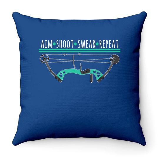 Bow And Arrow Gifts Aim Shoot Swear Repeat Archery Throw Pillow