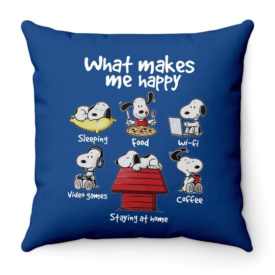What Makes Me Happy Snoopy Rountine Throw Pillow
