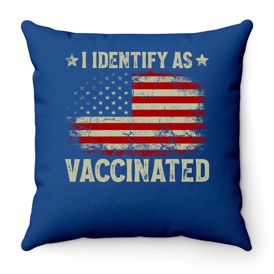 I Identify As Vaccinated Patriotic American Flag Throw Pillow