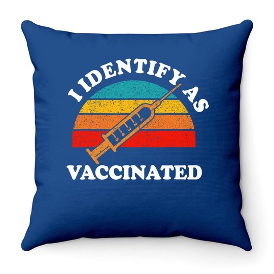 I Identify As Vaccinated I'm Fully Vaccinated Squad Throw Pillow