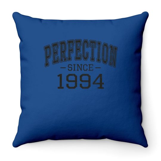Perfection Since 1994 Vintage Style Born In 1994 Birthday Throw Pillow