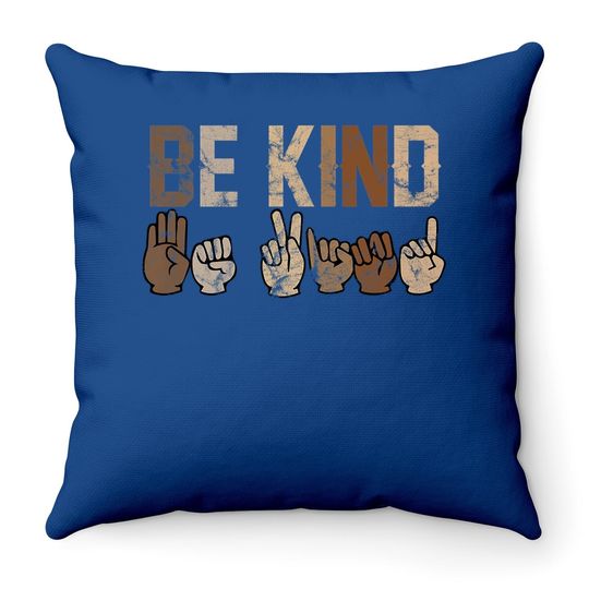 Be Kind Sign Language Racial Equality Teachers Melanin Asl Premium Throw Pillow