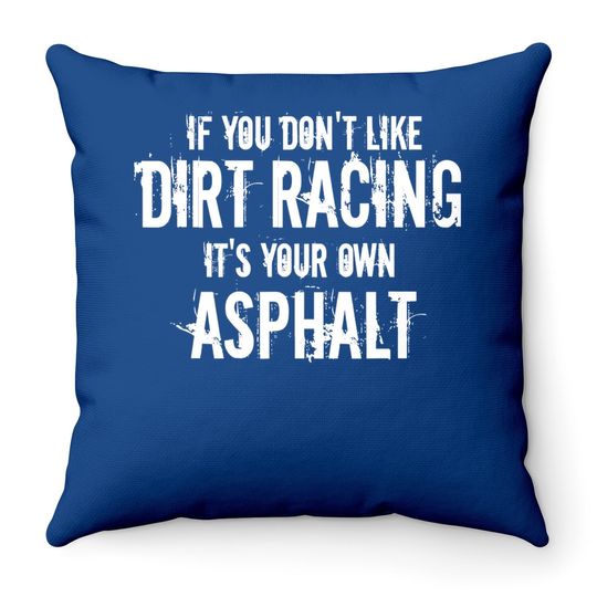 Dirt Track Racing Throw Pillow Racing Quote Sprint Car Racing Throw Pillow