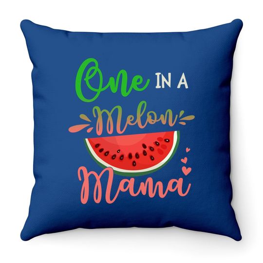 Family One In A Melon Mama Birthday Party Matching Family Throw Pillow