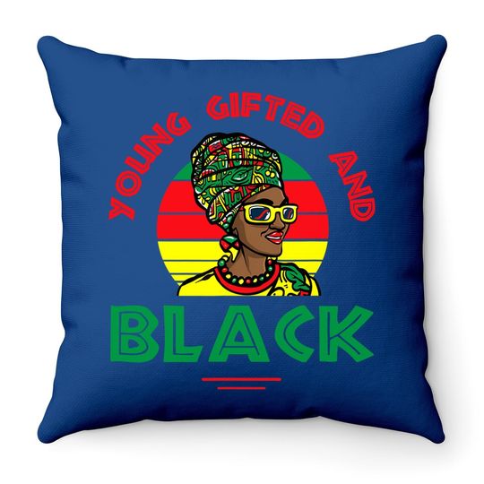 Young Gifted And Black Or Black And Free Ish Juneteenth Throw Pillow
