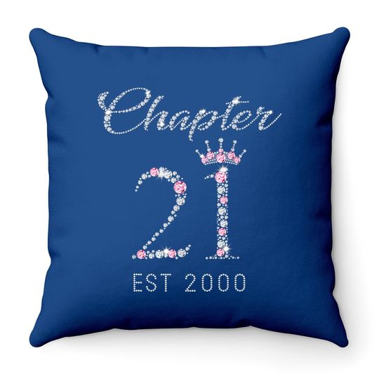 Chapter 21 Est 2000 21st Birthday Throw Pillow