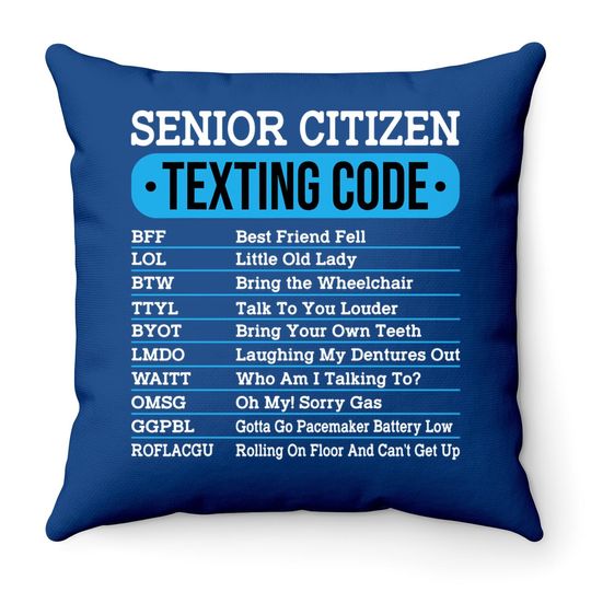 Senior Citizen Texting Code Old People Throw Pillow