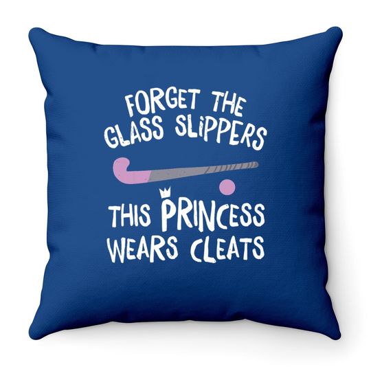 This Princess Wears Cleats Gift Design Field Hockey Throw Pillow