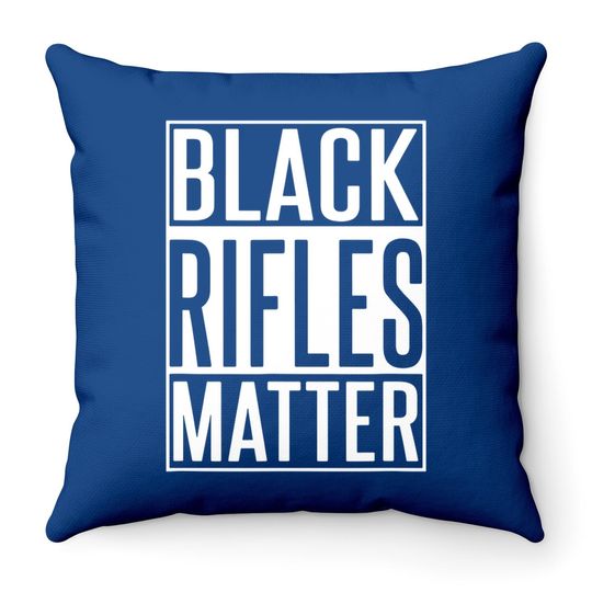 Black Rifles Matter 2nd Amendment Throw Pillow