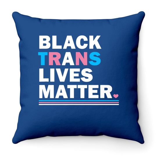 Black Trans Lives Matter Throw Pillow