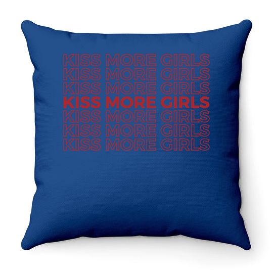 Kiss More Girls Gay & Lesbian Pride Throw Pillow