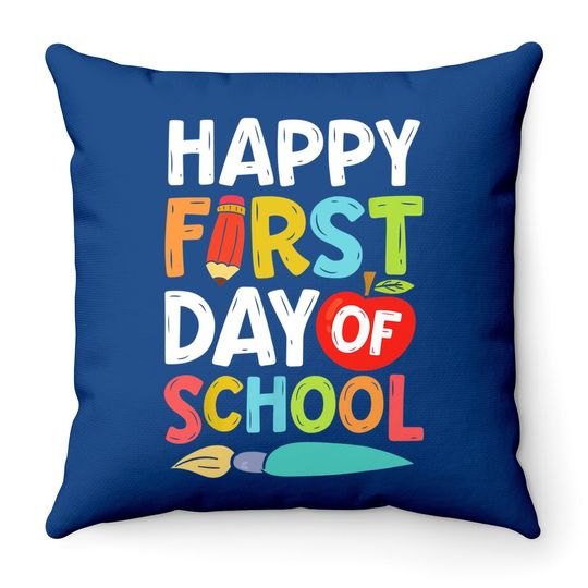 Happy First Day Of School Funny Teachers Students Throw Pillow