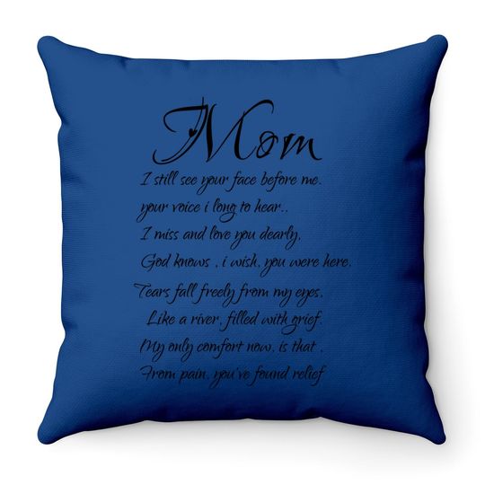 Mom I Miss And Love You Memory Of My Mother Throw Pillow