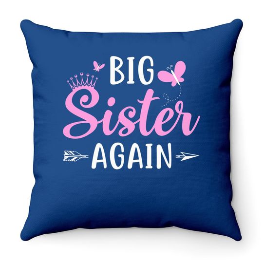 Big Sister Again Sibling Older Daughter Arrow & Butterflies Throw Pillow