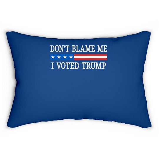 Don't Blame Me - I Voted Trump - Retro Style - Lumbar Pillow