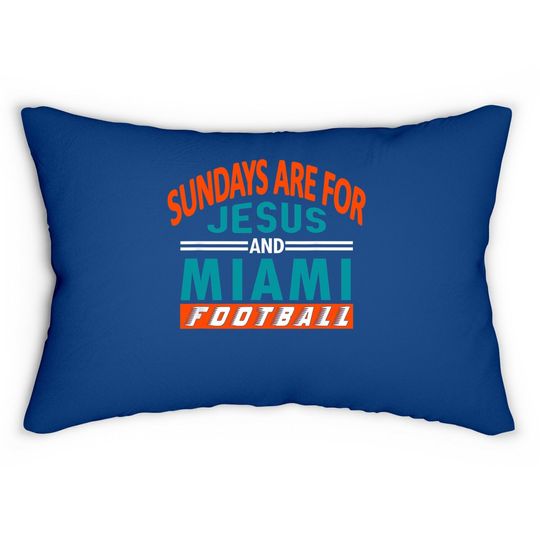 Miami Lumbar Pillow Sundays Are For Jesus